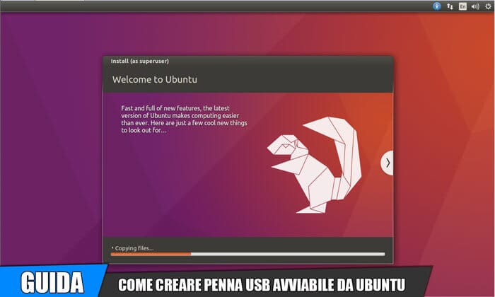 Come creare penna USB avviabile da Ubuntu